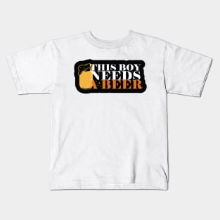 This Boy Needs a Beer Kids T-Shirt